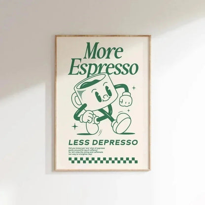 More Espresso Less Depresso Coffee Wall Art Print