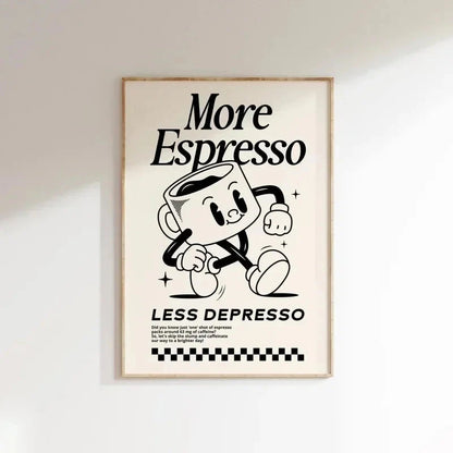 More Espresso Less Depresso Coffee Wall Art Print